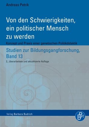 Von den Schwierigkeiten, ein politischer Mensch zu werden von Petrik,  Andreas