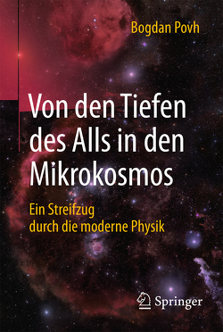 Von den Tiefen des Alls in den Mikrokosmos von Povh,  Bogdan