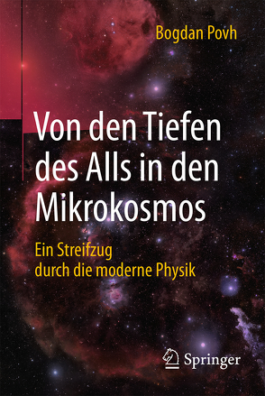 Von den Tiefen des Alls in den Mikrokosmos von Povh,  Bogdan