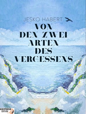 Von den zwei Arten des Vergessens von Habert,  Jesko