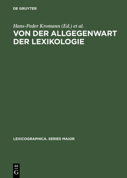 Von der Allgegenwart der Lexikologie von Kjær,  Anne Lise, Kromann,  Hans-Peder