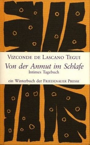 Von der Anmut im Schlafe von de Lascano Tegui,  Vizconde, Hussel,  Horst