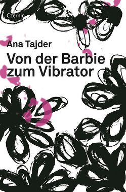 Von der Barbie zum Vibrator von Tajder,  Ana