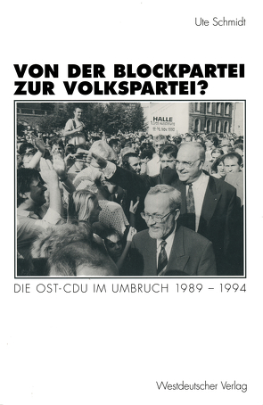 Von der Blockpartei zur Volkspartei? von Schmidt,  Ute