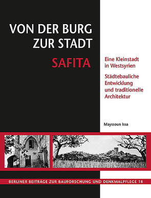 Von der Burg zur Stadt Safita von Issa,  Mayssoun