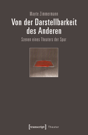 Von der Darstellbarkeit des Anderen von Zimmermann,  Mayte