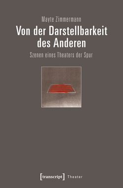 Von der Darstellbarkeit des Anderen von Zimmermann,  Mayte