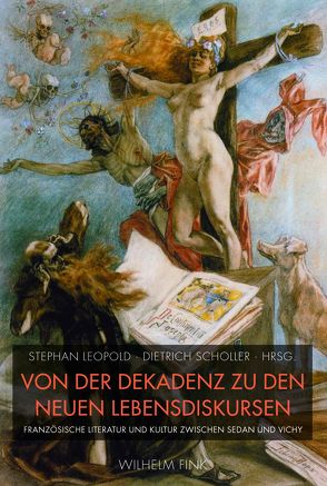 Von der Dekadenz zu den neuen Lebensdiskursen von Ducrey,  Guy, Dünne,  Jörg, Folger,  Robert, Frömmer,  Judith, Goumegou,  Susanne, Hahn,  Kurt, Hettich,  Katja, Jing,  Xuan, Krüger,  Reinhard, Leopold,  Stephan, Oster,  Angela, Peters-Bannon,  Karin, Schneider,  Lars, Scholler,  Dietrich, Siebenborn,  Eva, Simonis,  Linda