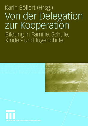 Von der Delegation zur Kooperation von Böllert,  Karin