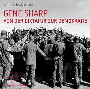 Von der Diktatur zur Demokratie von Brückner,  Christian, Sharp,  Gene, Wirthensohn,  Andreas