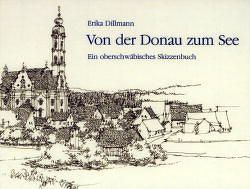 Von der Donau zum See von Binder,  Hagen, Dillmann,  Erika