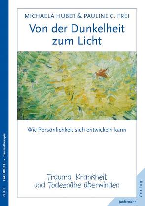 Von der Dunkelheit zum Licht von Frei,  Pauline C., Huber,  Michaela, Klee,  Paul