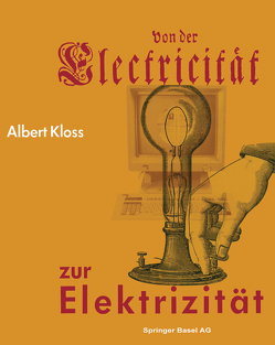 Von der Electricität zur Elektrizität von KLOSS