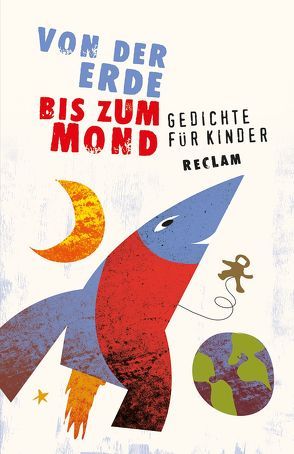 Von der Erde bis zum Mond von Remmers,  Ursula, Röckener,  Andreas, Warmbold,  Ursula