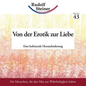 Von der Erotik zur Liebe von Steiner,  Rudolf