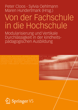 Von der Fachschule in die Hochschule von Cloos,  Peter, Hundertmark,  Maren, Oehlmann,  Sylvia