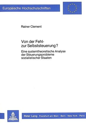 Von der Fehl- zur Selbststeuerung? von Clement,  Reiner