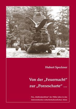 Von der „Feuernacht“ zur „Porzescharte“ … von Speckner,  Hubert