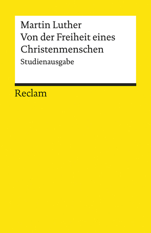 Von der Freiheit eines Christenmenschen von Linde,  Gesche, Luther,  Martin