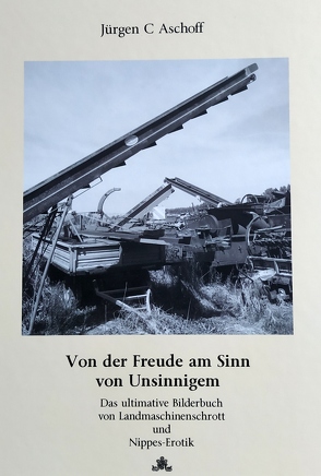 Von der Freude am Sinn von Unsinnigem von Aschoff,  Jürgen C.