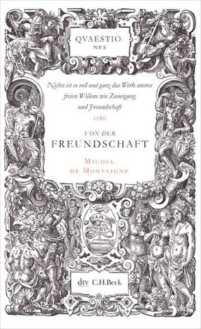 Von der Freundschaft von Lüthy,  Herbert, Montaigne,  Michel de, Schultz,  Uwe