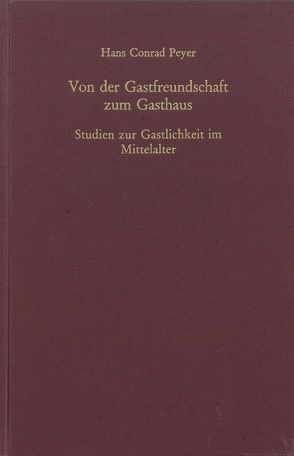 Von der Gastfreundschaft zum Gasthaus von Peyer,  Hans Conrad