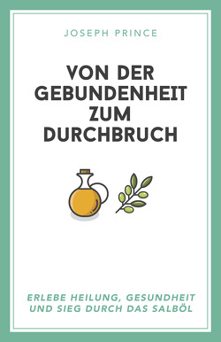 Von der Gebundenheit zum Durchbruch von Niepel,  Thilo, Prince,  Joseph