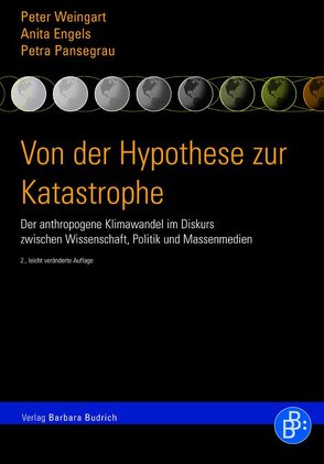 Von der Hypothese zur Katastrophe von Engels,  Anita, Pansegrau,  Petra, Weingart,  Peter