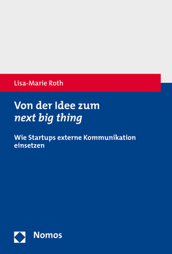 Von der Idee zum next big thing von Roth,  Lisa-Marie