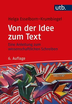 Von der Idee zum Text von Esselborn-Krumbiegel,  Helga