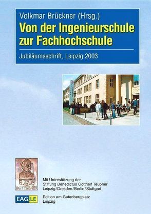 Von der Ingenieurschule zur Fachhochschule von Brückner,  Volkmar