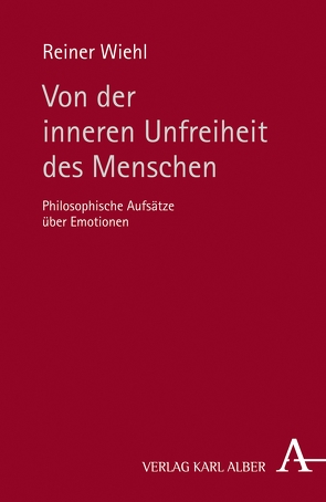 Von der inneren Unfreiheit des Menschen von Eming,  Knut, Wiehl,  Reiner