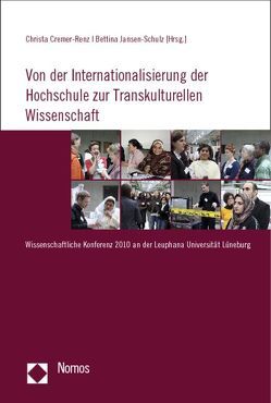 Von der Internationalisierung der Hochschule zur Transkulturellen Wissenschaft von Cremer-Renz,  Christa, Jansen-Schulz,  Bettina