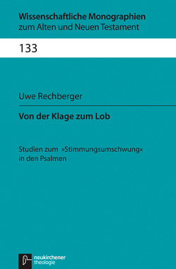 Von der Klage zum Lob von Breytenbach,  Cilliers, Janowski,  Bernd, Kratz,  Reinhard Gregor, Lichtenberger,  Hermann, Rechberger,  Uwe