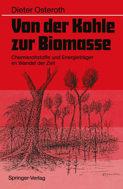 Von der Kohle zur Biomasse von Osteroth,  Dieter