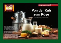 Von der Kuh zum Käse / Kamishibai Bildkarten von Sangu,  Verena