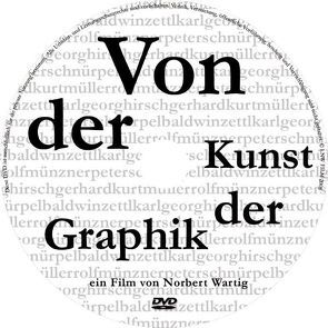 Von der Kunst der Graphik von Wartig,  Norbert