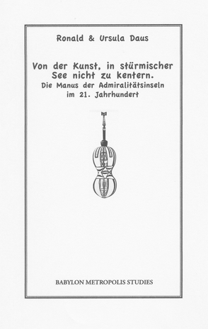 Von der Kunst, in stürmischer See nicht zu kentern von Daus,  Ronald, Daus,  Ursula