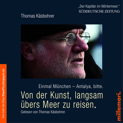 Von der Kunst, langsam übers Meer zu reisen. von Käsbohrer ,  Thomas