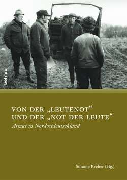 Von der »Leutenot« und der »Not der Leute« von Beetz,  Stephan, Brünner,  Bettina, Elkeles,  Thomas, Fock,  Theodor, Häußler,  Angela, Hinz,  Enrica, Kaesler,  Dirk, Krais,  Beate, Kreher,  Simone, Mazur,  Ana Lúcia, Neckel,  Sighard, Popp,  Michael, Röttger,  Christof, Storr,  Birgit, Zurek,  Benjamin