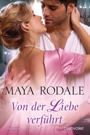 Von der Liebe verführt von Korelski,  Juliane, Rodale,  Maya