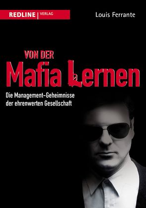 Von der Mafia lernen von Ferrante,  Louis