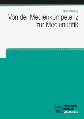 Von der Medienkompetenz zur Medienkritik von Warburg,  Saskia