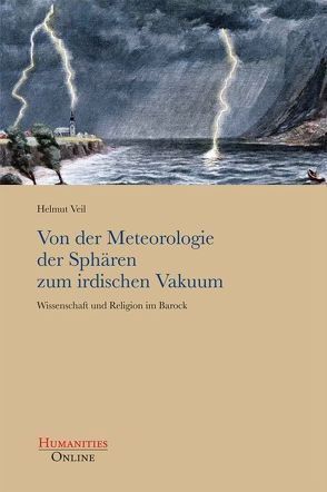 Von der Meteorologie der Sphären zum irdischen Vakuum von Veil,  Helmut