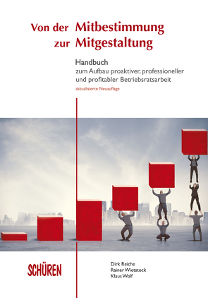 Von der Mitbestimmung zur Mitgestaltung von Reiche,  Dirk, Wietstock,  Rainer, Wolf,  Klaus