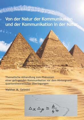 Von der Natur der Kommunikation und der Kommunikation in der Natur von Gelmini,  Walther M.