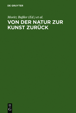 Von der Natur zur Kunst zurück von Baßler,  Moritz, Brecht,  Christoph, Niefanger,  Dirk