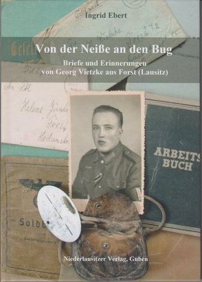 Von der Neiße an den Bug von Ebert,  Ingrid