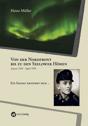 Von der Nordfront zu den Seelower Höhen von Müller,  Heinz