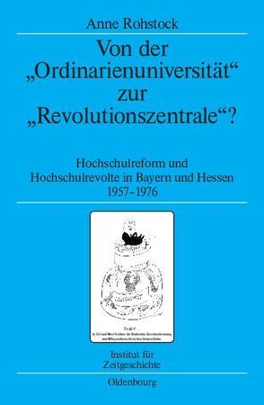 Von der „Ordinarienuniversität“ zur „Revolutionszentrale“? von Rohstock,  Anne